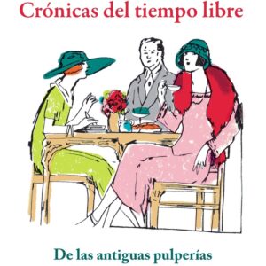 Crónicas del tiempo libre