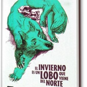 INVIERNO ES UN LOBO QUE VIENE DEL NORTE, EL