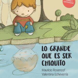 GRANDE QUE ES SER CHIQUITO, LO