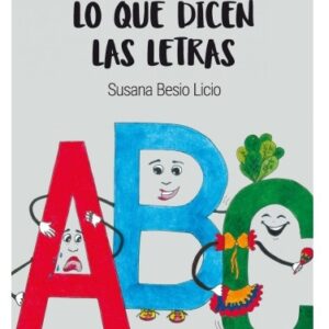 LO QUE DICEN LAS LETRAS