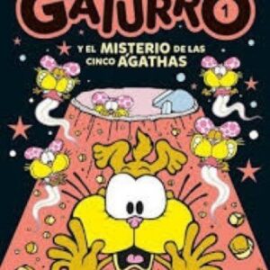 GATURRO 1, Y EL MISTERIO DE LAS CINCO AGATHAS