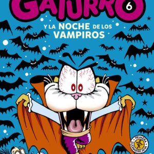GATURRO 6, Y LA NOCHE DE LOS VAMPIROS