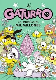 GATURRO 16. GATURRO Y EL RUBI DE LOS MIL MILLONES