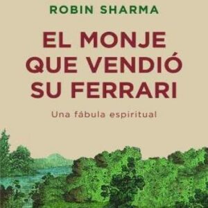 EL MONJE QUE VENDIÓ SU FERRARI