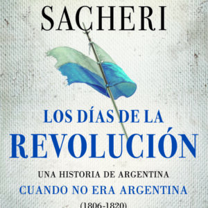 DIAS DE LA REVOLUCION, LOS