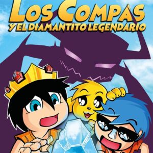 COMPAS Y EL DIAMANTITO LEGENDARIO, LOS