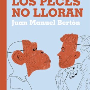 LOS PECES NO LLORAN