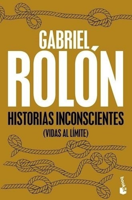 Historias inconscientes. Vidas al limite