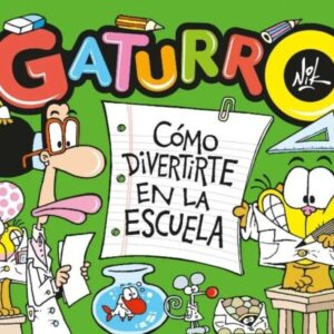 GATURRO. COMO DIVERTIRTE EN LA ESCUELA