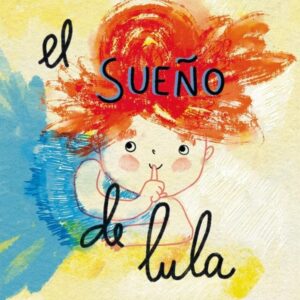 EL SUEÑO DE LULA