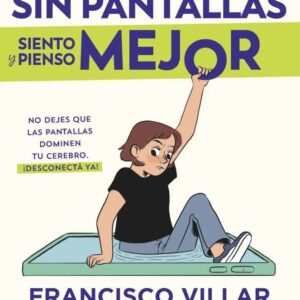 SIN PANTALLAS SIENTO Y PIENSO MEJOR