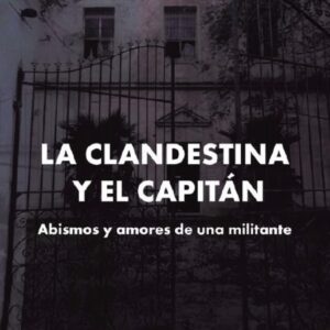 LA CLANDESTINA Y EL CAPITÁN