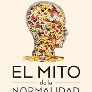 EL MITO de la NORMALIDAD