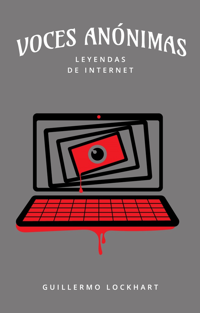 VOCES ANONIMAS 8 – LEYENDAS DE INTERNET