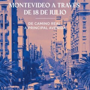 MONTEVIDEO A TRAVES DE 18 DE JULIO