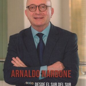 ARNALDO NARDONA. DESDE EL SUR DEL SUR A LA CIMA