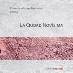 LA CIUDAD NOVISIMA
