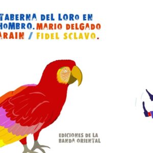 TABERNA DEL LORO EN EL HOMBRO, LA