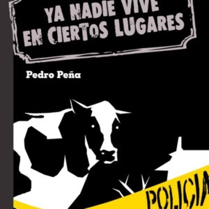 YA NADIE VIVE EN CIERTOS LUGARES