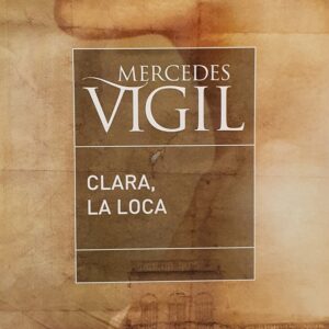 CLARA, LA LOCA