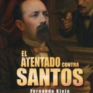 EL ATENTADO CONTRA SANTOS