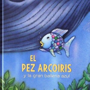 EL PEZ ARCOIRIS y la gran ballena azul