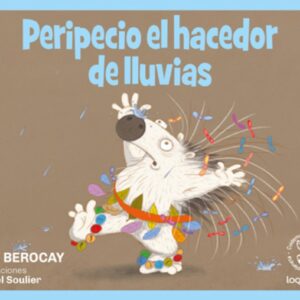 Peripecio el hacedor de lluvias