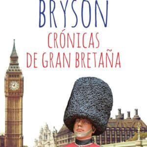 CRÓNICAS DE GRAN BRETAÑA