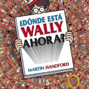 DONDE ESTA WALLY AHORA? TAPA DURA