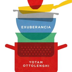 EXUBERANCIA. LA VIBRANTE COCINA VEGETARIANA