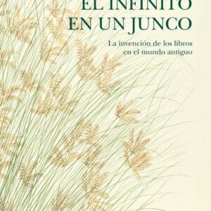 EL INFINITO EN UN JUNCO. TAPA DURA