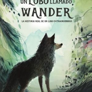 UN LOBO LLAMADO WANDER