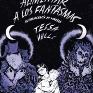 ALIMENTAR A LOS FANTASMAS