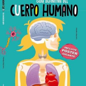 GUIA DEFINITIVA DEL CUERPO HUMANO