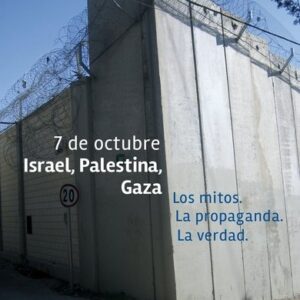7 de octubre. Israel, Palestina, Gaza