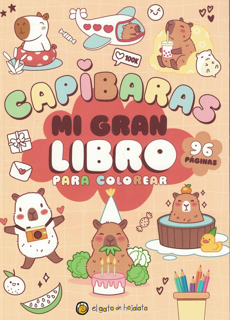 CAPIBARAS. MI GRAN LIBRO PARA COLOREAR
