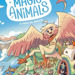 MAGIC ANIMALS 01. EL PODER DEL AMULETO