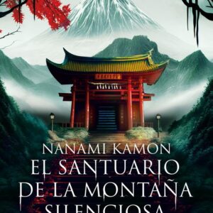 EL SANTUARIO DE LA MONTAÑA SILENCIOSA