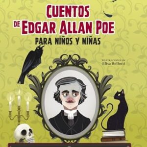 LOS MEJORES CUENTOS DE EDGAR ALLAN POE PARA NIÑOS Y NIÑAS