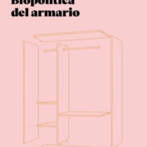 Biopolítica del armario
