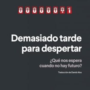 Demasiado tarde para despertar