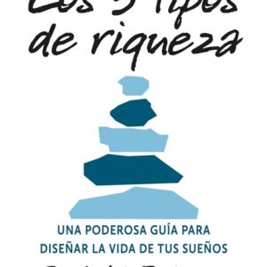 Los 5 tipos de riqueza