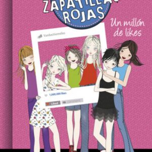 El Club de las ZAPATILLAS ROJAS 12. Un millón de likes