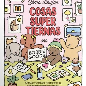 cómo dibujar COSAS SUPER TIERNAS con BOBBIE GOODS