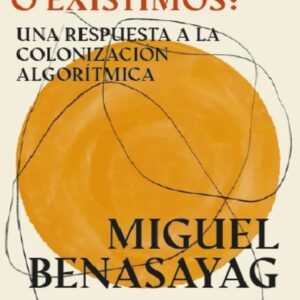 ¿FUNCIONAMOS O EXISTIMOS?