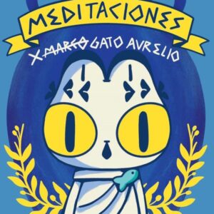 MEDITACIONES. MARCO GATO AURELIO