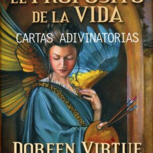 EL PROPÓSITO DE LA VIDA. CARTAS ADIVINATORIAS