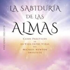 LA SABIDURÍA DE LAS ALMAS