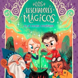 LOS RESCATADORES MÁGICOS 3. en la escuela encantada