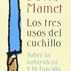 LOS TRES USOS DEL CUCHILLO